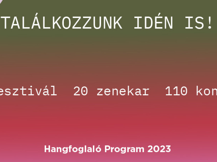 A Hangfoglaló Program 2023-as fesztiváljelenléte A Hangfoglaló Program 2023-as fesztiváljelenléte -